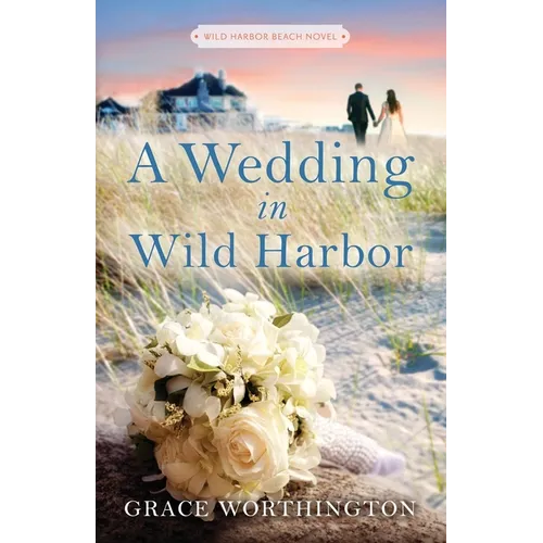 A Wedding in Wild Harbor (Wild Harbor Beach Book 5) - Paperback