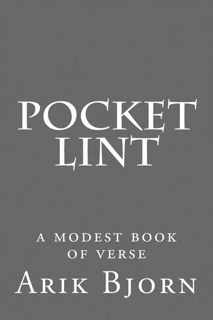 Pocket Lint: a modest book of verse - Paperback