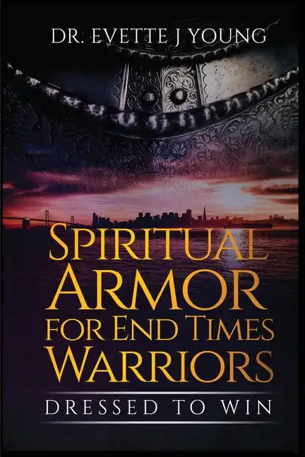 Spiritual Armor for End Times Warriors - Paperback