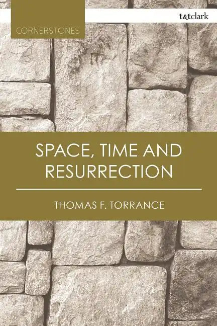Space, Time and Resurrection - Paperback