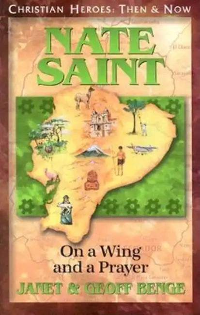 Nate Saint: On a Wing and a Prayer - Paperback