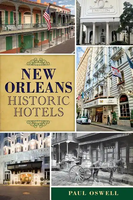 New Orleans Historic Hotels - Paperback