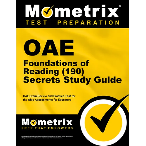Oae Foundations of Reading (190) Secrets Study Guide: Oae Exam Review and Practice Test for the Ohio Assessments for Educators - Paperback