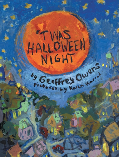 'Twas Halloween Night - Hardcover