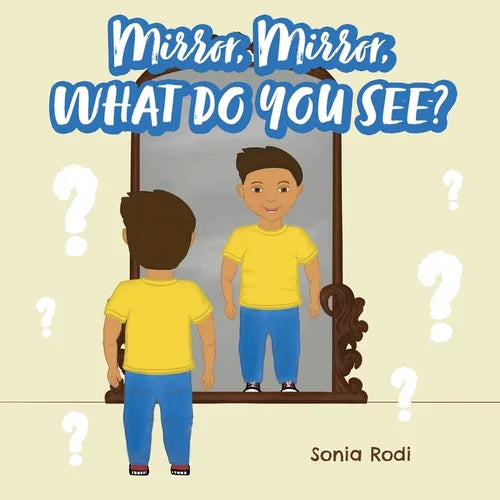 Mirror, Mirror, What Do You See? - Paperback