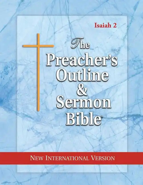 The Preacher's Outline & Sermon Bible: Isaiah 36-66: New International Version - Paperback
