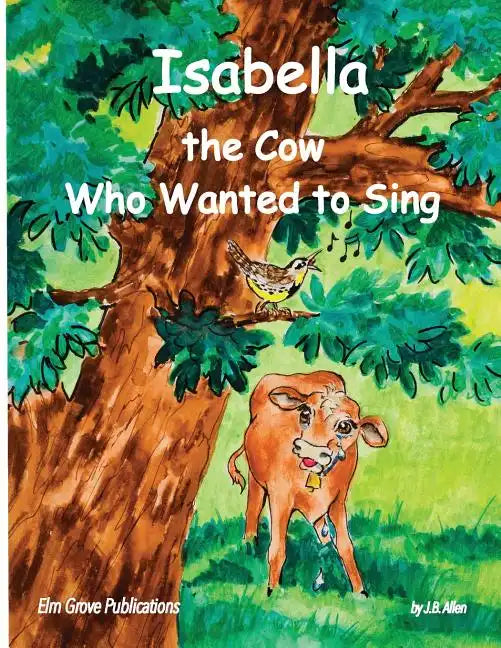 Isabella, The Cow Who Wanted To Sing - Paperback