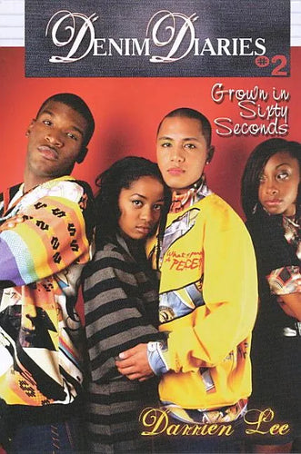 Denim Diaries 2: Grown in Sixty Seconds: Denim Diaries 2: Grown in Sixty Seconds - Paperback
