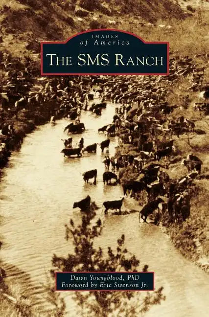 The SMS Ranch - Hardcover
