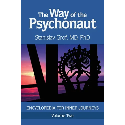 The Way of the Psychonaut Vol. 2: Encyclopedia for Inner Journeys - Paperback
