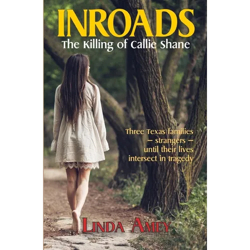 Inroads: The Killing of Callie Shane - Paperback