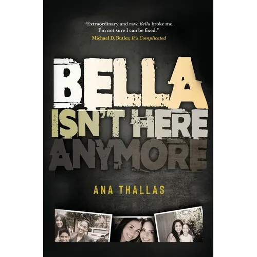 Bella Isn't Here Anymore - Hardcover