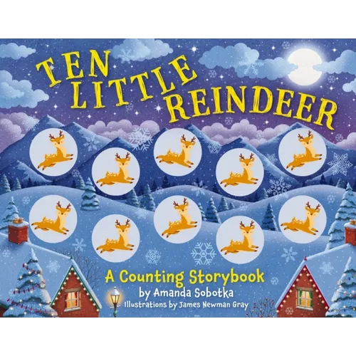 Ten Little Reindeer: A Magical Counting Storybook - Board Book