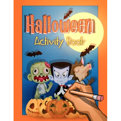 Halloween Activity and Puzzle Book for Kids: Trick or Treat Creativity and Fun for Ages 6-9 - Paperback