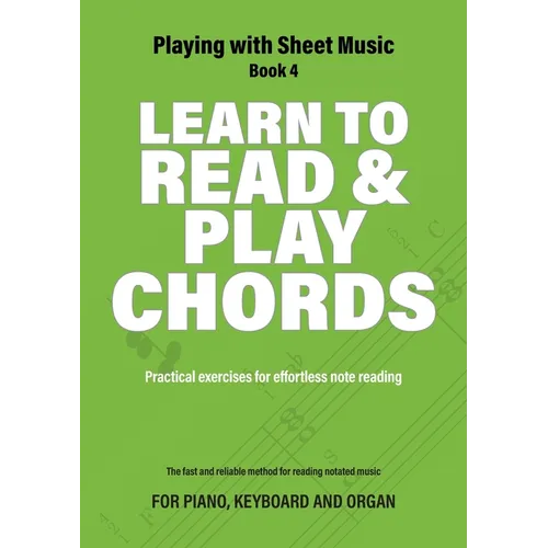 Learn to Read and Play Chords: Practical exercises for effortless note reading - Paperback