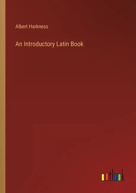 An Introductory Latin Book - Paperback