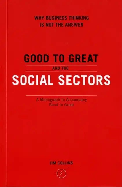 Good to Great and the Social Sectors - Paperback