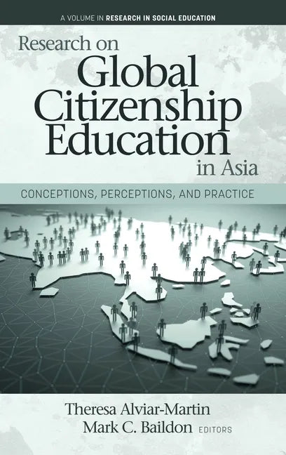 Research on Global Citizenship Education in Asia: Conceptions, Perceptions, and Practice - Hardcover