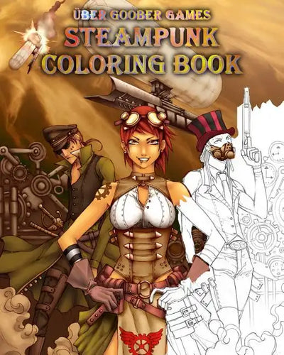 Steampunk Coloring Book: by Uber Goober Games - Paperback