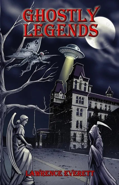Ghostly Legends: Folklore of Southeastern Ohio - Paperback