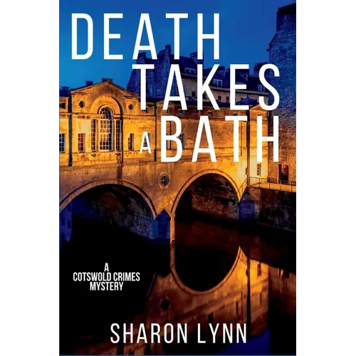 Death Takes a Bath: A Cotswold Crimes Mystery - Paperback