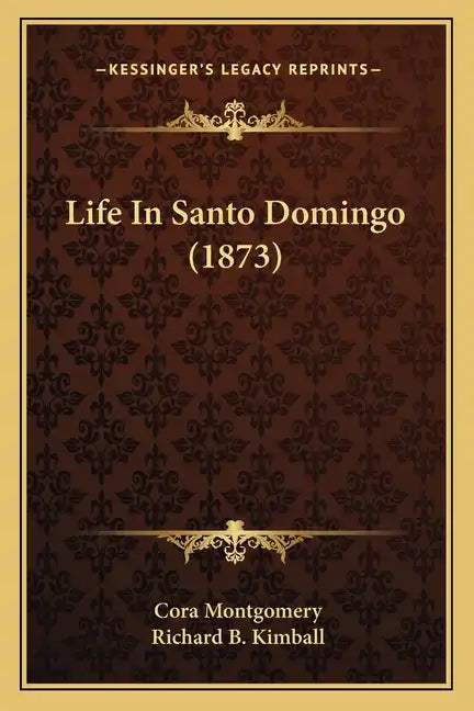 Life In Santo Domingo (1873) - Paperback
