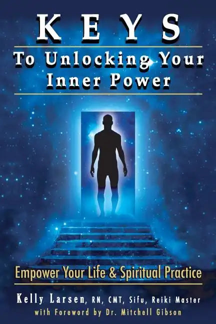 Keys To Unlocking Your Inner Power - Paperback