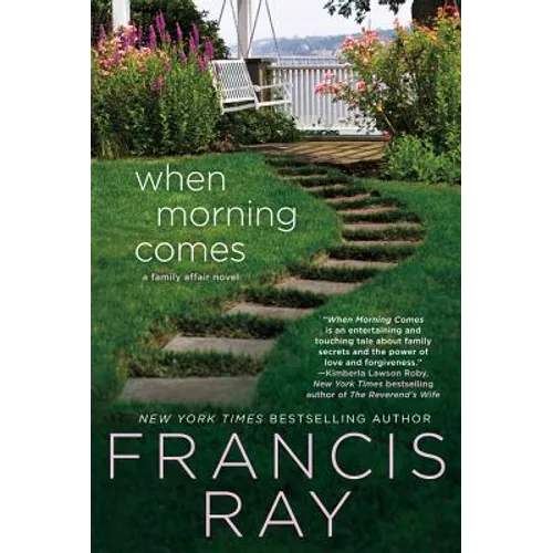 When Morning Comes: A Family Affair Novel - Paperback