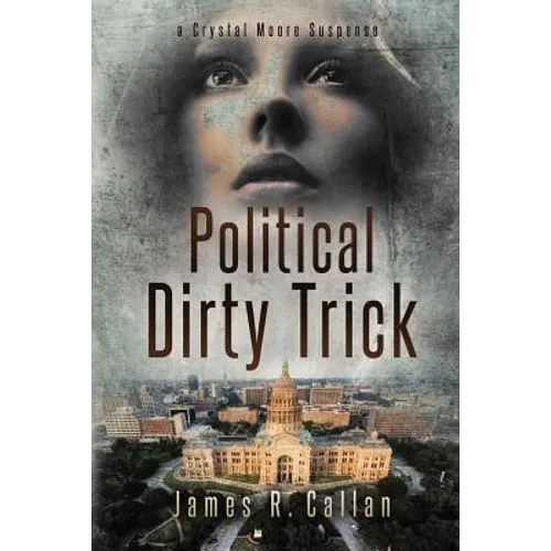 Political Dirty Trick: A Crystal Moore Suspense - Paperback