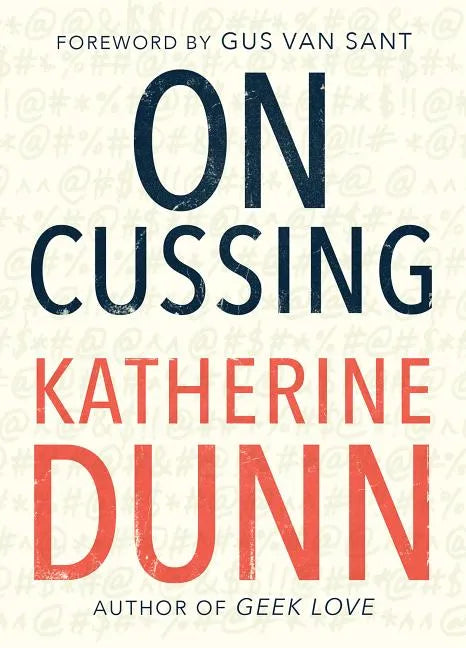 On Cussing: Bad Words and Creative Cursing - Paperback