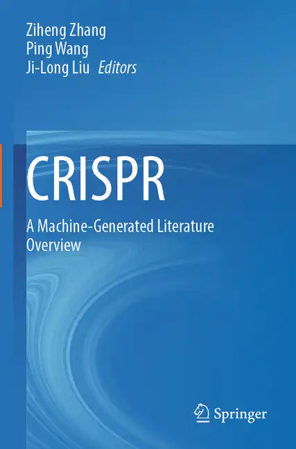 Crispr: A Machine-Generated Literature Overview - Paperback