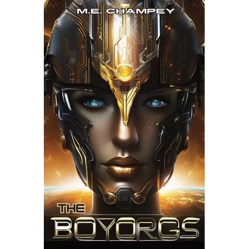 The Boyorgs: Search for the Criterion Blade - Paperback