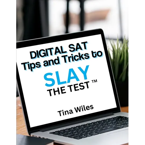 Digital SAT Tips and Tricks to Slay the Test - Paperback