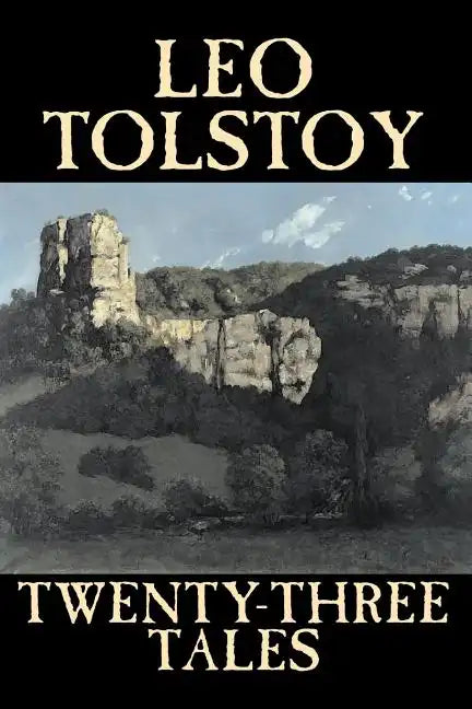 Twenty-Three Tales by Leo Tolstoy, Fiction, Classics, Literary - Paperback