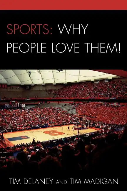 Sports: Why People Love Them! - Paperback