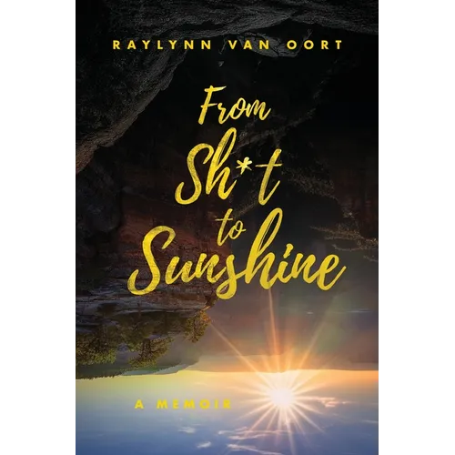 From Sh*t to Sunshine - Paperback