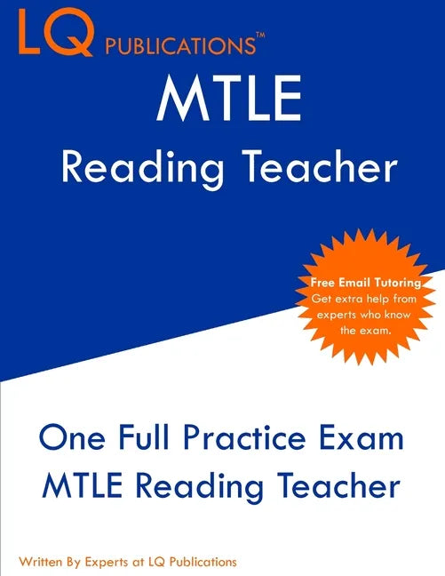 MTLE Reading Teacher: One Full Practice Exam - Free Online Tutoring - Updated Exam Questions - Paperback