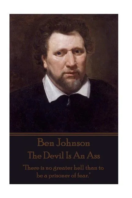 Ben Jonson - The Devil Is An Ass: 