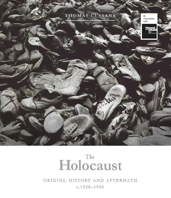 The Holocaust: Origins, History and Aftermath - Hardcover