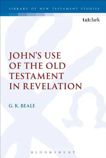 John's Use of the Old Testament in Revelation - Paperback