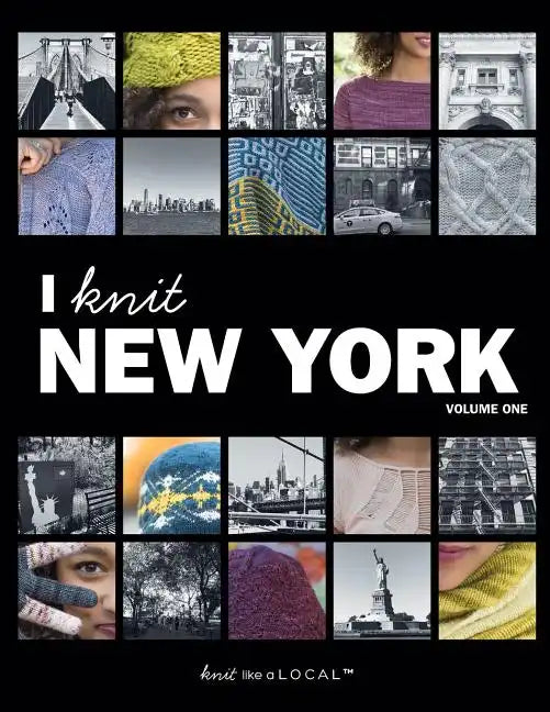I Knit New York: Volume One - Paperback