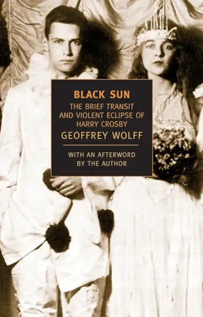 Black Sun: The Brief Transit and Violent Eclipse of Harry Crosby - Paperback