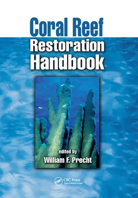 Coral Reef Restoration Handbook - Paperback