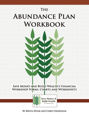 The Abundance Plan Workbook: Save Money and Build Wealth's Financial Workshop Forms, Charts and Worksheets - Paperback