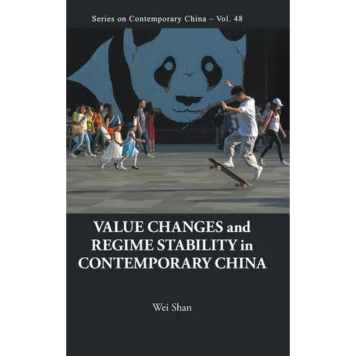 Value Changes and Regime Stability in Contemporary China - Hardcover