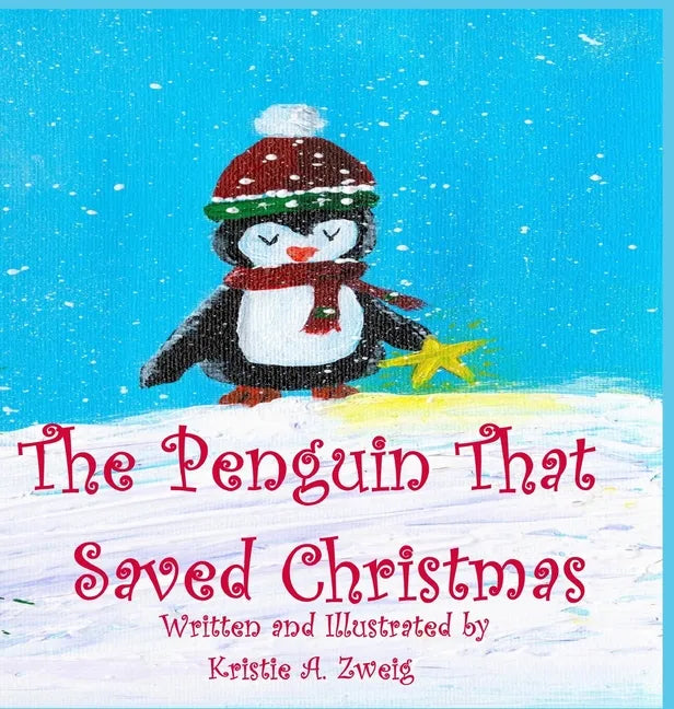 The Penguin That Saved Christmas - Hardcover