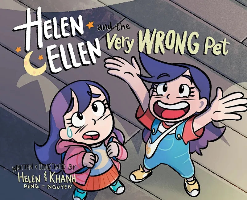 Helen & Ellen And The Very Wrong Pet - Hardcover