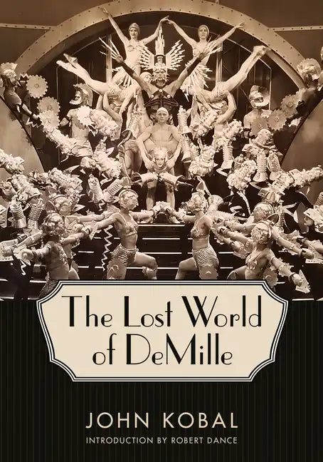 The Lost World of DeMille - Hardcover