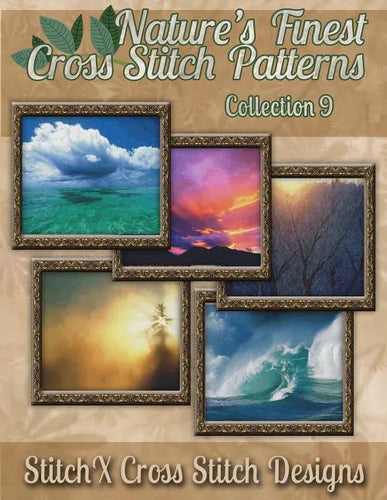 Nature's Finest Cross Stitch Pattern Collection No. 9 - Paperback