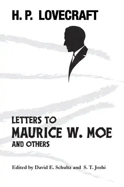 Letters to Maurice W. Moe and Others - Paperback